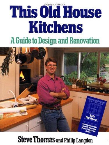 This Old House Kitchens: A Guide to Design and Renovation