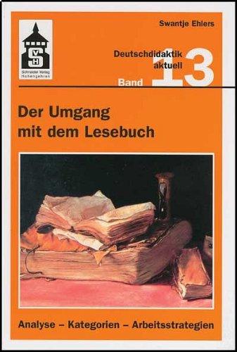 Der Umgang mit dem Lesebuch: Analyse - Kategorien - Arbeitsstrategien