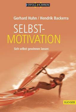 Selbstmotivation: Sich selbst gewinnen lassen