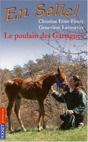 En selle !. Vol. 01. Le poulain des garrigues