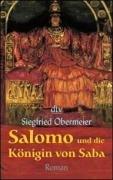 Salomo und die Königin von Saba: Roman