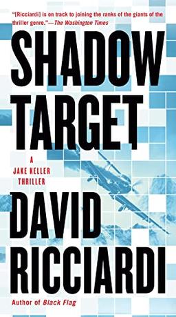 Shadow Target (A Jake Keller Thriller, Band 4)