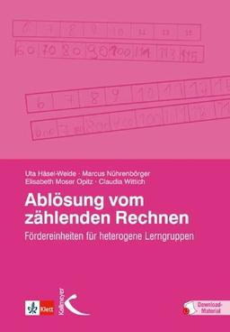 Ablösung vom zählenden Rechnen: Fördereinheiten für heterogene Lerngruppen