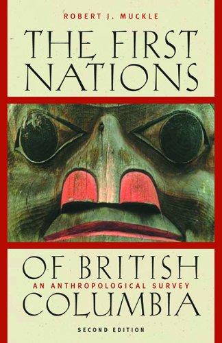 The First Nations of British Columbia: An Anthropological Survey