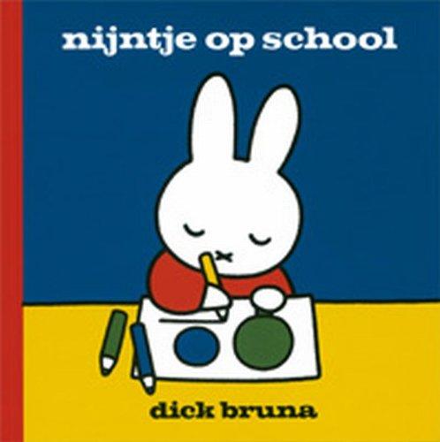 Nijntje op school (Dick Bruna kinderboeken, Band 62)