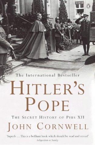 Hitler's Pope: The Secret History of Pius XII