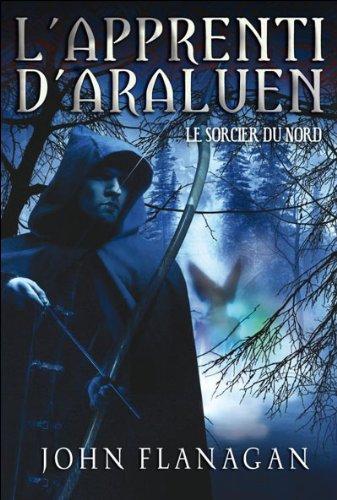 L'apprenti d'Araluen. Vol. 5. Le sorcier du Nord