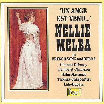 Nellie Melba - un Ange Est Ven