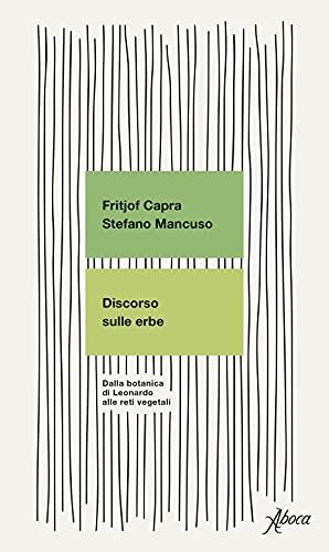 Discorso sulle erbe. Dalla botanica di Leonardo alle reti vegetali