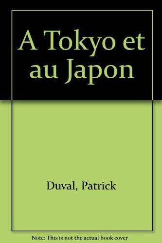 A Tokyo et au Japon (Ht.Visa Gb Evas)