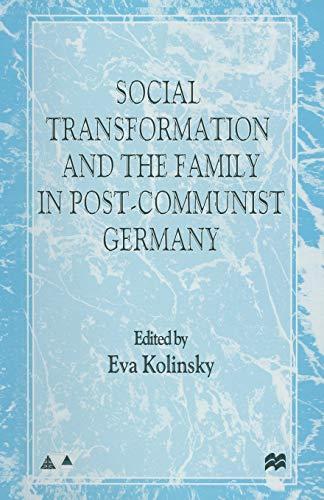 Social Transformation and the Family in Post-Communist Germany (Anglo-German Foundation)