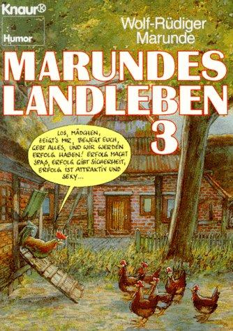 Marundes Landleben 3