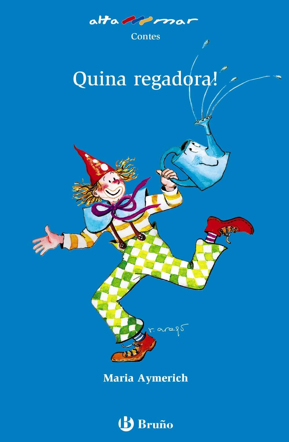 Quina regadora!, Educación Primaria, 1 ciclo (Baleares, Cataluña, Madrid). Libro de lectura del alumno (Catalá - A Partir De 6 Anys - Altamar)