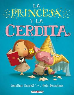 La princesa y la cerdita (Álbumes ilustrados)