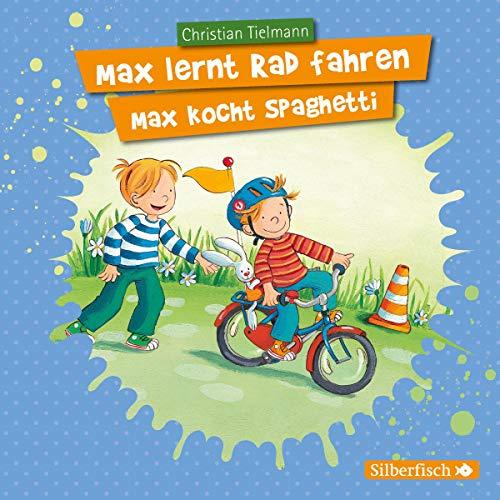 Max lernt Rad fahren / Max kocht Spaghetti: 1 CD (Mein Freund Max, Band 7)