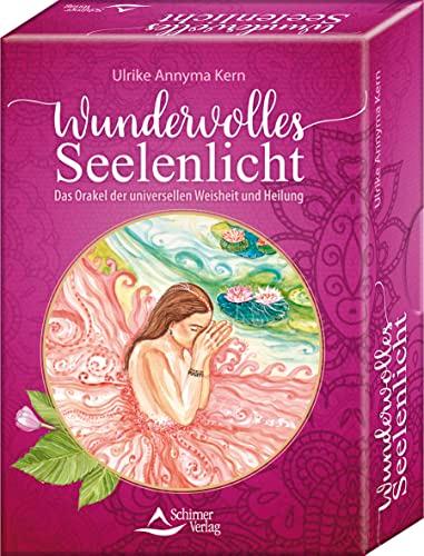 Wundervolles Seelenlicht – Das Orakel der universellen Weisheit und Heilung: Set mit Buch und 40 Karten