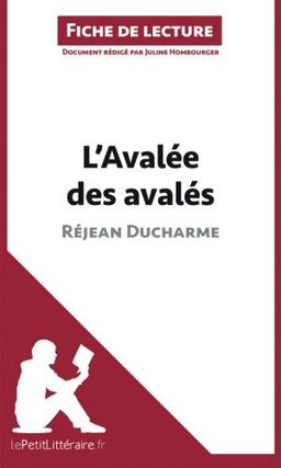 L'Avalée des avalés de Réjean Ducharme (Fiche de lecture) : Résumé complet et analyse détaillée de l'oeuvre