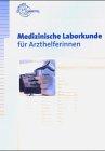 Medizinische Laborkunde für Arzthelferinnen