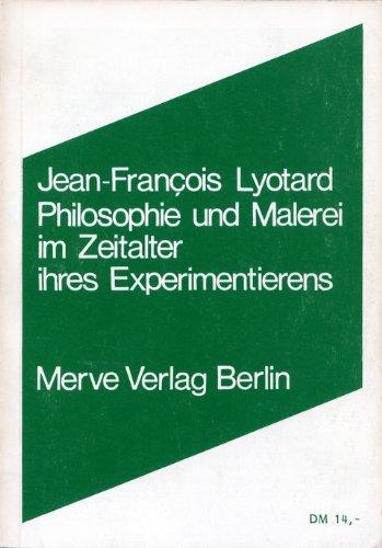 Philosophie und Malerei im Zeitalter ihres Experimentierens