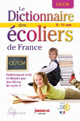 Le dictionnaire des écoliers de France : 8-11 ans, CE-CM