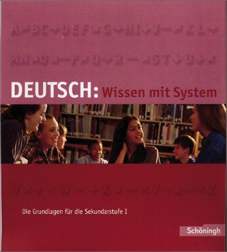 Deutsch: Wissen mit System: Die Grundlagen für die Sekundarstufe I