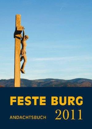 Feste-Burg-Kalender 2011: Tägliche Andachten und Gebete