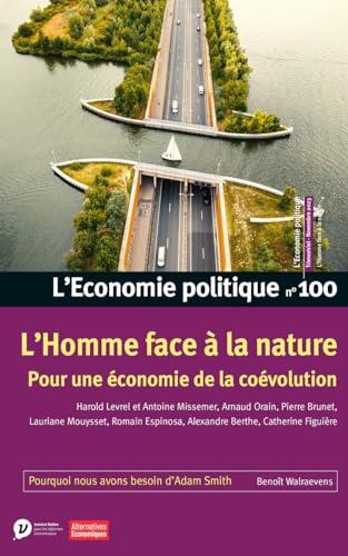 Economie politique (L'), n° 100. L'homme face à la nature : pour une économie de la coévolution