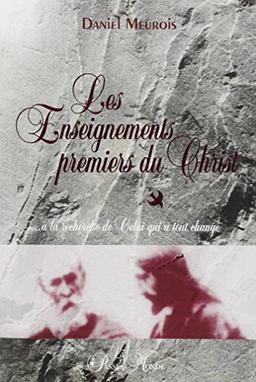 Enseignements Premiers du Christ (les)