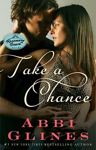 Take a Chance: A Rosemary Beach Novel (The Rosemary Beach Series, Band 6)