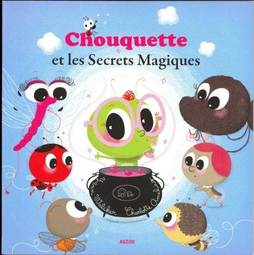 Chouquette et les secrets magiques