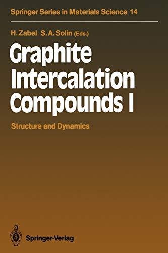 Graphite Intercalation Compounds I: Structure and Dynamics (Springer Series in Materials Science, 14, Band 14)