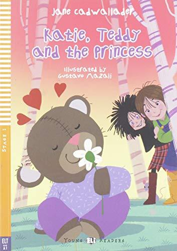 Young ELI Readers - English: Katie, Teddy and the Princess + downloadable audio (Young readers)