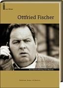 Ottfried Fischer. Der Quotenkönig aus Bayern