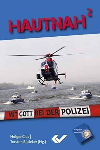 Hautnah2: Mit Gott bei der Polizei