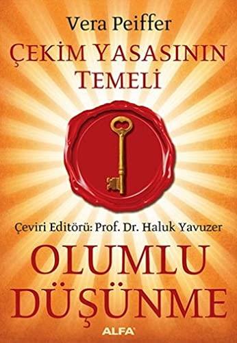 Cekim Yasasinin Temeli Olumlu Düsünme