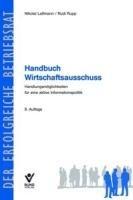 Handbuch Wirtschaftsausschuss: Handlungsmöglichkeiten für eine aktive Informationspolitik