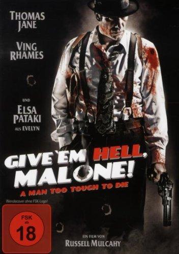 Give 'em Hell, Malone!