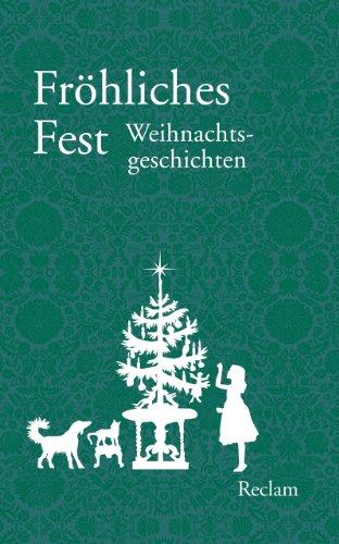 Fröhliches Fest: Weihnachtsgeschichten