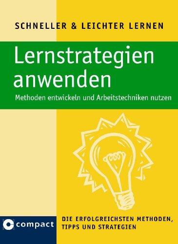 Compact Lernstrategien anwenden: Methoden entwickeln und Arbeitstechniken nutzen