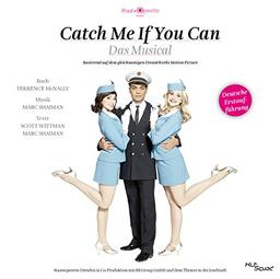 Catch me if you can - Das Musical - Deutsche Erstaufführung