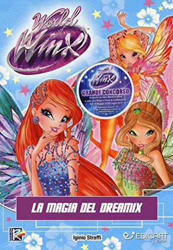 La magia del Dreamix. World of Winx