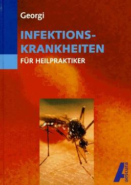 Infektionskrankheiten für Heilpraktiker