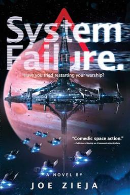 System Failure (Volume 3) (Epic Failure Trilogy, Band 3)