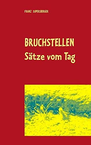 Bruchstellen: Sätze vom Tag