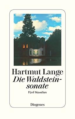 Die Waldsteinsonate: Fünf Novellen