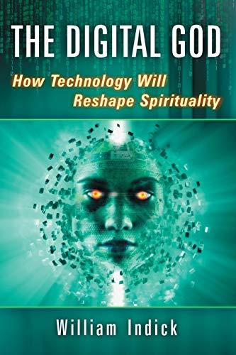 Digital God: How Technology Will Reshape Spirituality