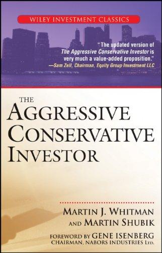 The Aggressive Conservative Investor (Wiley Investment Classics)