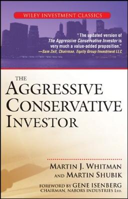 The Aggressive Conservative Investor (Wiley Investment Classics)