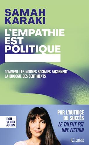 L'empathie est politique : comment les normes sociales façonnent la biologie des sentiments