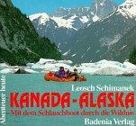 Kanada, Alaska. Mit dem Schlauchboot durch die Wildnis